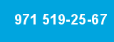 971 519-25-67